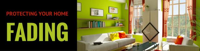 Protecting Your Home From Fading