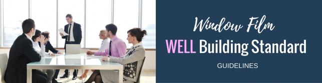 Window Film: WELL Building Standard